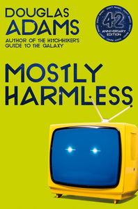 Mostly Harmless (Hitchhiker's Guide to the Galaxy #5)