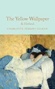 The Yellow Wallpaper &amp; Herland