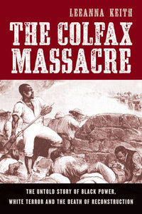 The Colfax Massacre