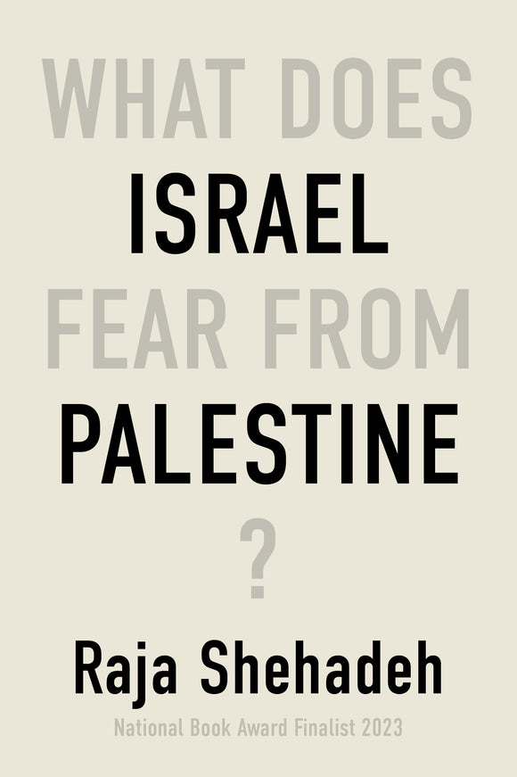 What Does Israel Fear From Palestine?