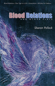 Blood Relations and Other Plays (REV ED)