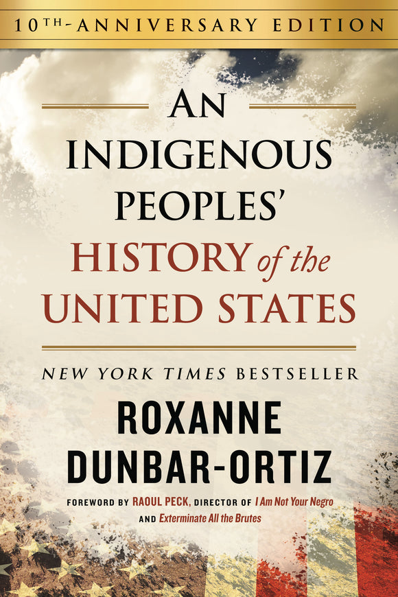 An Indigenous Peoples' History of the United States