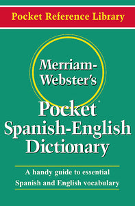 Merriam-Webster’s Pocket Spanish-English Dictionary