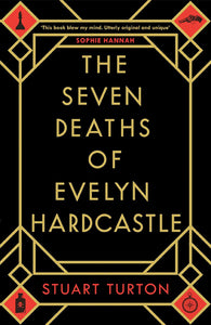 The Seven Deaths of Evelyn Hardcastle