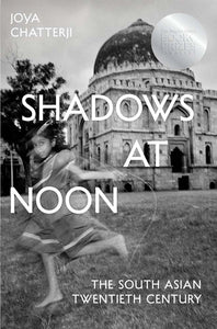 Shadows at Noon The South Asian Twentieth Century