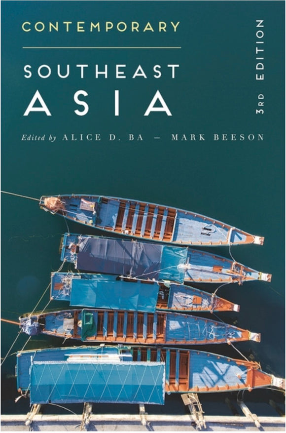 Contemporary Southeast Asia: The Politics of Change, Contestation, and Adaptation (3rd Edition)
