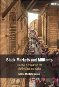 Black Markets and Militants