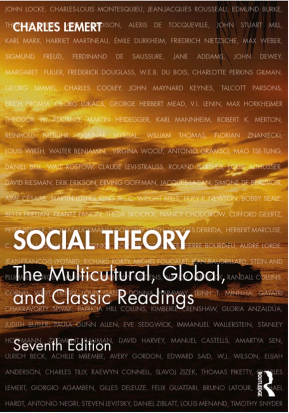 Social Theory: The Multicultural, Global, and Classic Readings (7TH ed.)