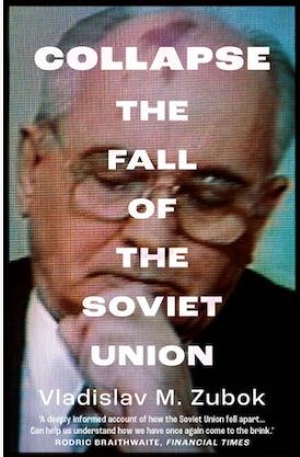 Collapse The Fall of the Soviet Union