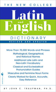 The New College Latin &amp; English Dictionary, Revised and Updated
