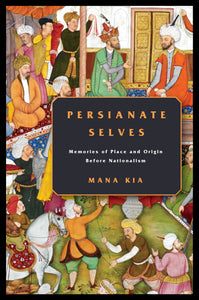 Persianate Selves