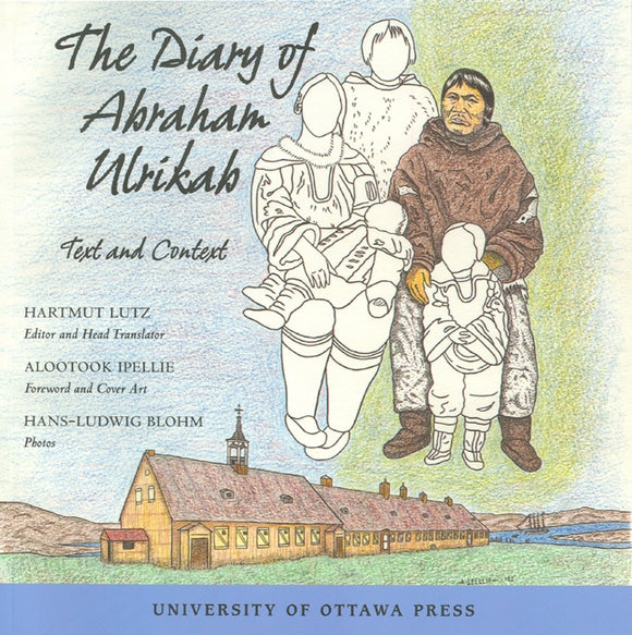 The Diary of Abraham Ulrikab