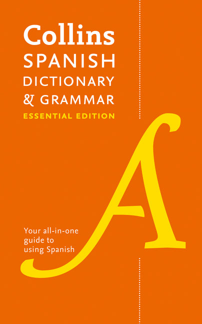 Spanish Essential Dictionary and Grammar: Two books in one (Collins Essential)