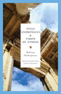 Titus Andronicus &amp; Timon of Athens