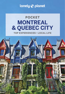 Lonely Planet Pocket Montreal &amp; Quebec City 2 2nd Ed.