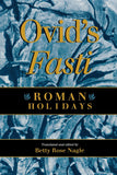 Ovid's Fasti: Roman Holidays