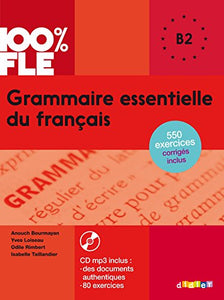 Grammaire essentielle du français - B2